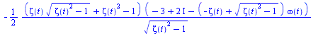 diff(omega(t), t) = `+`(`-`(`/`(`*`(`/`(1, 2), `*`(`+`(`*`(zeta(t), `*`(`^`(`+`(`*`(`^`(zeta(t), 2)), `-`(1)), `/`(1, 2)))), `*`(`^`(zeta(t), 2)), `-`(1)), `*`(`+`(`+`(`-`(3), `*`(2, `*`(I))), `-`(`*`...
