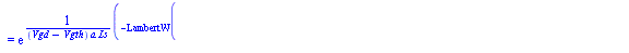 Vs(t) = exp(`/`(`*`(`+`(`-`(`*`(LambertW(`+`(`-`(`/`(`*`(exp(`+`(`-`(`/`(`*`(`/`(1, 2), `*`(t)), `*`(Ls, `*`(a, `*`(`+`(Vgd, `-`(Vgth))))))), `/`(`*`(`+`(`*`(ln(`+`(Vgd, `-`(Vgth))), `*`(Vgd)), `-`(`*...