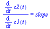 `/`(`*`(diff(c2(t), t)), `*`(diff(c1(t), t))) = slope