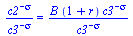 `/`(`*`(`^`(c2, `+`(`-`(sigma)))), `*`(`^`(c3, `+`(`-`(sigma))))) = `/`(`*`(B, `*`(`+`(1, r), `*`(`^`(c3, `+`(`-`(`&sigma;`)))))), `*`(`^`(c3, `+`(`-`(sigma)))))