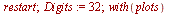 restart; 1; `:=`(Digits, 32); 1; with(plots)