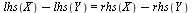 `+`(lhs(X), `-`(lhs(Y))) = `+`(rhs(X), `-`(rhs(Y)))