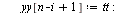 for i to `+`(`*`(`/`(1, 2), `*`(n))) do `:=`(tt, xx[i]); `:=`(xx[i], xx[`+`(n, `-`(i), 1)]); `:=`(xx[`+`(n, `-`(i), 1)], tt); `:=`(tt, yy[i]); `:=`(yy[i], yy[`+`(n, `-`(i), 1)]); `:=`(yy[`+`(n, `-`(i)...