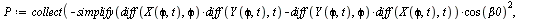 `:=`(P, collect(`+`(`-`(`*`(simplify(`+`(`*`(diff(X(phi, t), phi), `*`(diff(Y(phi, t), t))), `-`(`*`(diff(Y(phi, t), phi), `*`(diff(X(phi, t), t)))))), `*`(`^`(cos(beta0), 2))))), [diff(xi(t), t), dif...
