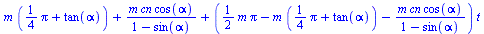 `+`(`*`(m, `*`(`+`(`*`(`/`(1, 4), `*`(Pi)), tan(alpha)))), `/`(`*`(m, `*`(cn, `*`(cos(alpha)))), `*`(`+`(1, `-`(sin(alpha))))), `*`(`+`(`*`(`/`(1, 2), `*`(m, `*`(Pi))), `-`(`*`(m, `*`(`+`(`*`(`/`(1, 4...