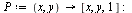 `:=`(P, proc (x, y) options operator, arrow; [x, y, 1] end proc); -1