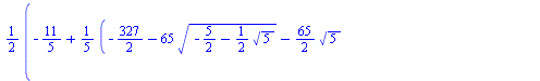 `+`(`*`(`/`(1, 2), `*`(`^`(`+`(`-`(`/`(11, 5)), `*`(`/`(1, 5), `*`(`^`(`+`(`-`(`/`(327, 2)), `-`(`*`(65, `*`(`^`(`+`(`-`(`/`(5, 2)), `-`(`*`(`/`(1, 2), `*`(`^`(5, `/`(1, 2)))))), `/`(1, 2))))), `-`(`*...