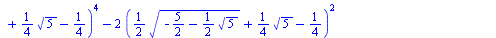 `+`(`*`(`/`(1, 2), `*`(`^`(`+`(`-`(`/`(11, 5)), `*`(`/`(1, 5), `*`(`^`(`+`(`-`(`/`(327, 2)), `-`(`*`(65, `*`(`^`(`+`(`-`(`/`(5, 2)), `-`(`*`(`/`(1, 2), `*`(`^`(5, `/`(1, 2)))))), `/`(1, 2))))), `-`(`*...