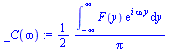 `+`(`/`(`*`(`/`(1, 2), `*`(int(`*`(F(y), `*`(exp(`*`(i, `*`(omega, `*`(y)))))), y = `+`(`-`(infinity)) .. infinity))), `*`(pi)))