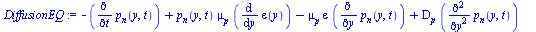 `+`(`-`(diff(p[n](y, t), t)), `*`(p[n](y, t), `*`(mu[p], `*`(diff(epsilon(y), y)))), `-`(`*`(mu[p], `*`(epsilon, `*`(diff(p[n](y, t), y))))), `*`(D[p], `*`(diff(diff(p[n](y, t), y), y))), `*`(delta(t)...