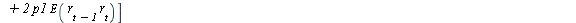 AutoCovariance(y(t), y(t)) = `+`(`*`(`^`(p2, 2), `*`(`^`(sigma, 2))), `*`(`^`(p1, 2), `*`(`^`(sigma, 2))), `*`(`^`(sigma, 2)), [`+`(`*`(2, `*`(p2, `*`(p1, `*`(E(`*`(r[`+`(t, `-`(2))], `*`(r[`+`(t, `-`...