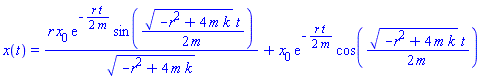 x(t) = r*x[0]*exp(-r*t/(2*m))*sin((-r^2+4*m*k)^(1/2)*t/(2*m))/(-r^2+4*m*k)^(1/2)+x[0]*exp(-r*t/(2*m))*cos((-r^2+4*m*k)^(1/2)*t/(2*m))