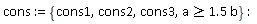 cons := {cons1, cons2, cons3, a >= 1.5*b}